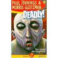 Deadly! Brats Book 2