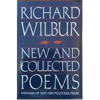 Richard Wilbur: New and Collected Poems