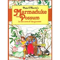 Marmaduke The Possum In The Cave Of The Gnomes