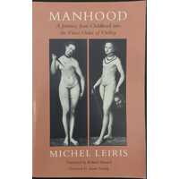 Manhood - A Journey From Childhood Into The Fierce Order Of Virility