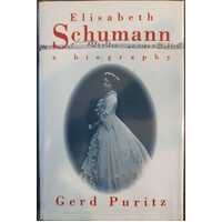 Elisabeth Schumann - A Biography