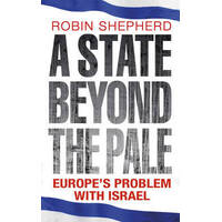 A State Beyond The Pale: Europe's Problem With Israel