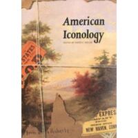 American Iconology - New Approaches To Nineteenth-Century Art And Literature