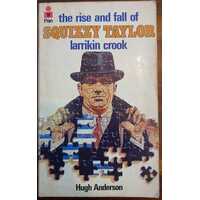 The Rise And Fall Of Squizzy Taylor, Larrikin Crook