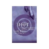 Shot:A Personal Response To Guns And Trauma