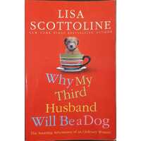 Why My Third Husband Will Be A Dog