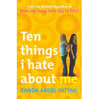 Ten Things I Hate About Me