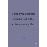 James Joyce's Dubliners And Portrait Of The Artist As A Young Man