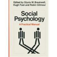Social Psychology - A Practical Manual