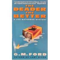 The Deader The Better
