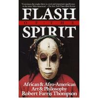 Flash Of The Spirit - African And Afro-American Art And Philosophy