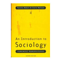 An Introduction to Sociology - Feminist Perspectives (Sec Ed)
