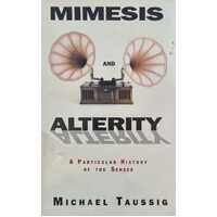 Mimesis and Alterity - A Particular History of the Senses