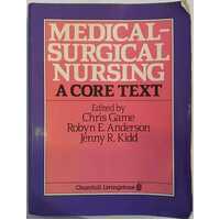 Medical Surgical Nursing - A Core Text