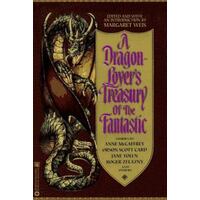 A Dragon-Lover'S Treasury Of The Fantastic