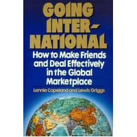 Going International - How To Make Friends And Deal Effectively In The Global Marketplace
