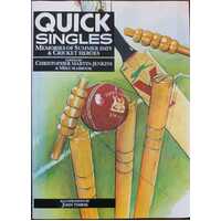 Quick Singles - Memories Of Summer Days And Cricket Heroes