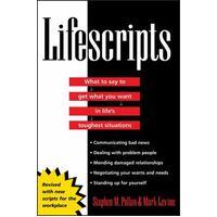 Lifescripts - What To Say To Get What You Want In Life's Toughest Situations