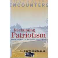 Reclaiming Patriotism: Nation-Building For Australian Progressives