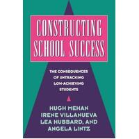 Constructing School Success - The Consequences Of Untracking Low Achieving Students