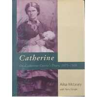 Catherine: On Catherine Currie's Diaries, 1873-1908