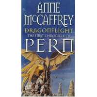 Dragonflight : The First Chronicle of Pern (#1)