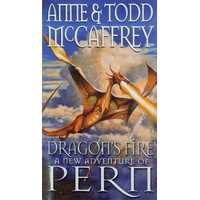 Dragon's Fire (Dragonriders of Pern 18 )