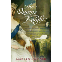 The Queen's Knight. The extraordinary story of Queen Victoria's most trusted confidant