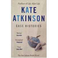 Case Histories (Jackson Brodie Series : Book 1)