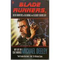 Blade Runners, Deer Hunters & Blowing the Bloody Doors off