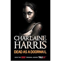 Dead as a Doornail - A True Blood Novel