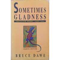 Sometimes gladness: Collected poems, 1954-1992