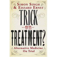 Trick Or Treatment? Alternative Medicine On Trial