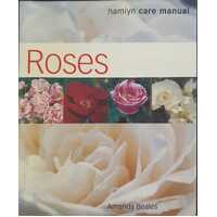 Hamlyn Care Manual: Roses