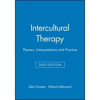 Intercultural Therapy - Themes, Interpretations and Practice
