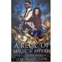 A Relic of Magic and Myrrh