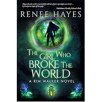 The Girl Who Broke the World