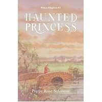 Haunted Princess (Woken Kingdom Book 3)