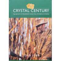 A Crystal Century - The History of Proserpine Sugarmill, It's Farms and People