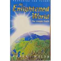 An Enlightened World: Preparing For Flight