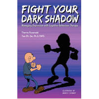 Fight Your Dark Shadow: Managing Depression With Cognitive Behaviour Therapy