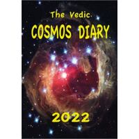 The Vedic Cosmos Diary 2022