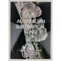 Australian Subtropical Fungi