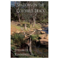 Shadows On The Goldfield Track (Book 2)