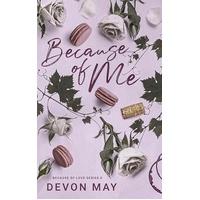 Because of Me (Because of Love Book 3)