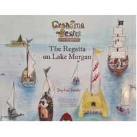 Grandma Beans and the Tall Welshman - The Regatta on Lake Morgan