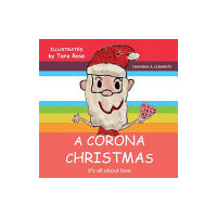 A Corona Christmas - It'S All About Love