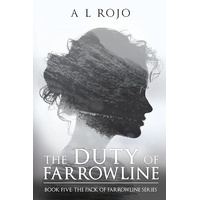 The Duty of Farrowline - Book 5 of 5