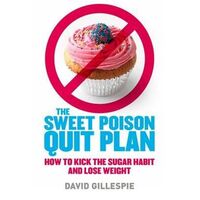 The Sweet Poison Quit Plan
