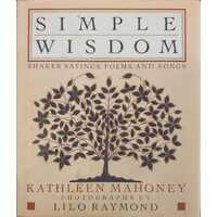 Simple Wisdom - Shaker Sayings, Poems, And Songs